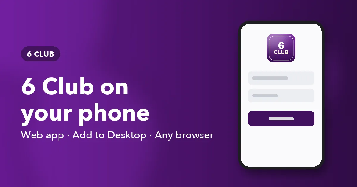 Banner showing a 6 Club web app icon on a phone home screen